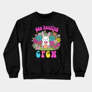 Egg hunting crew a cute and fun easter day design Crewneck Sweatshirt